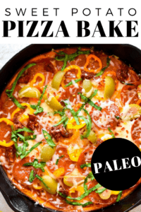 Gluten Free Paleo Sweet Potato Pizza Bake